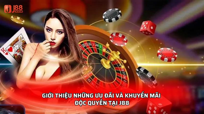 Giới thiệu J88 những ưu đãi và khuyến mãi độc quyền