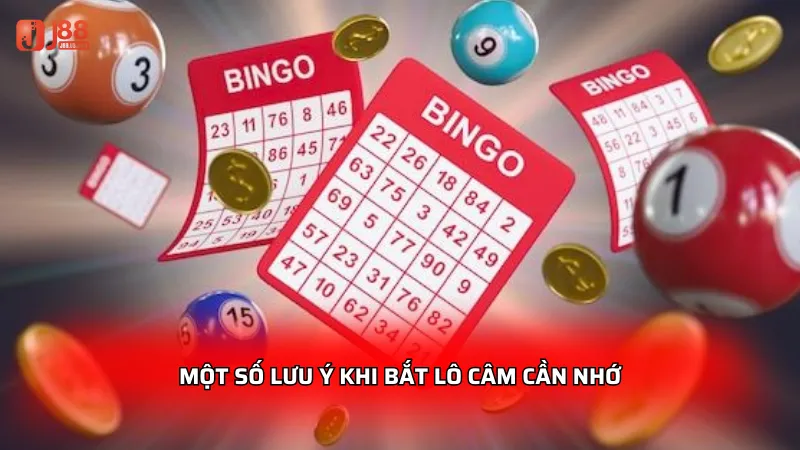 Một số lưu ý khi bắt lô câm cần nhớ